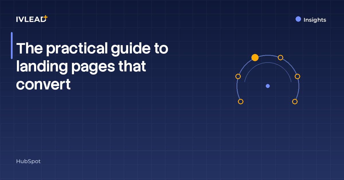 The practical guide to landing pages that convert — IV-Lead