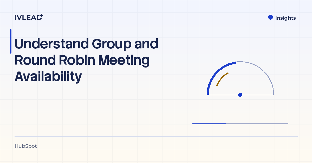 Understand Group and Round Robin Meeting Availability — IV-Lead