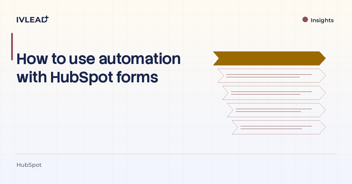 How to use automation with HubSpot forms — IV-Lead