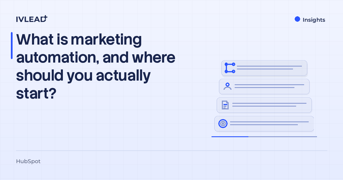 What is marketing automation, and where should you actually start? — IV-Lead