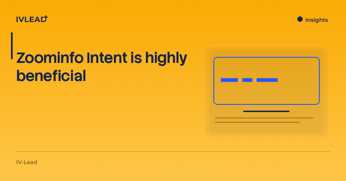 Zoominfo Intent is highly beneficial — IV-Lead