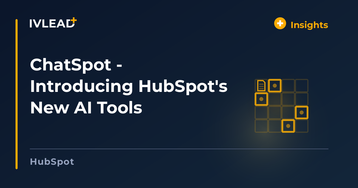 ChatSpot - Introducing HubSpot's New AI Tools — IV-Lead