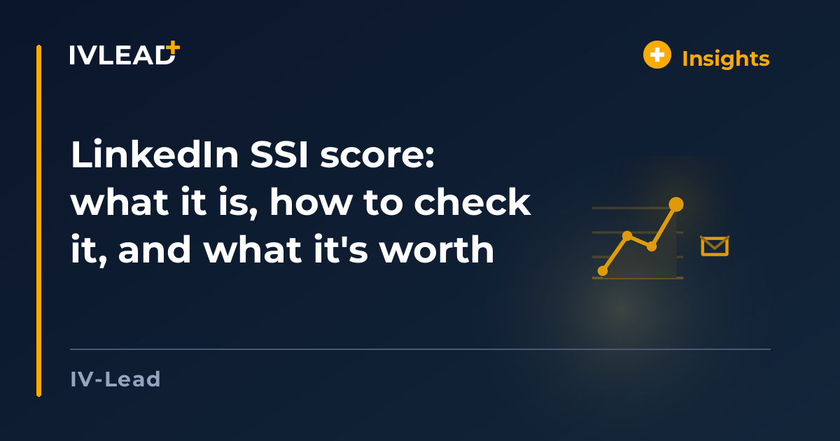 LinkedIn SSI score: what it is, how to check it, and what it's worth — IV-Lead