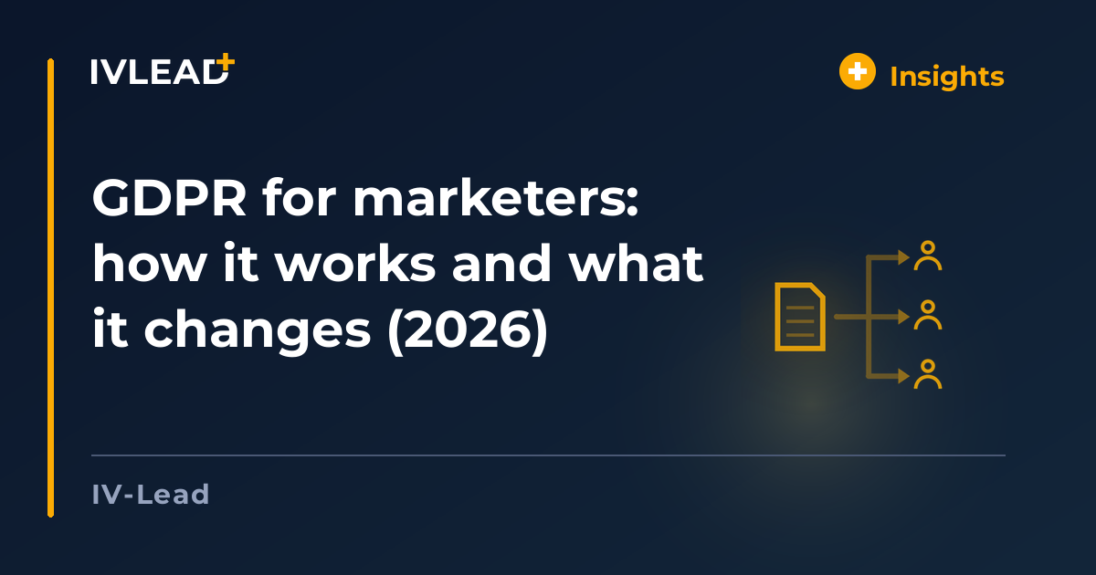GDPR for marketers: how it works and what it changes (2026) — IV-Lead