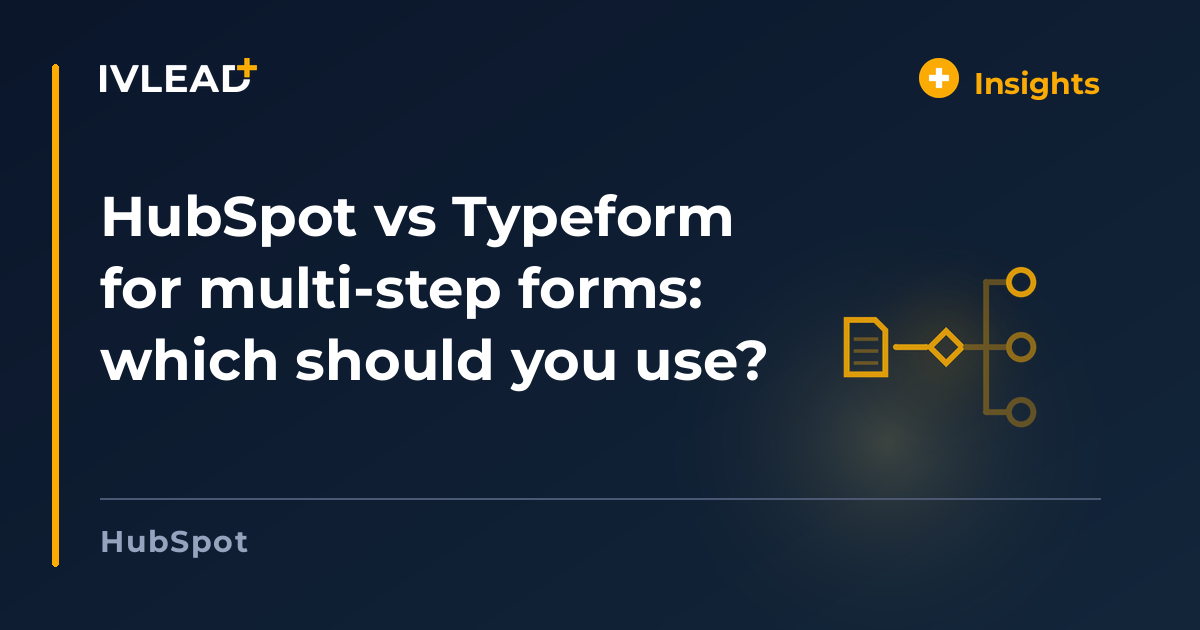 HubSpot vs Typeform for multi-step forms: which should you use? — IV-Lead