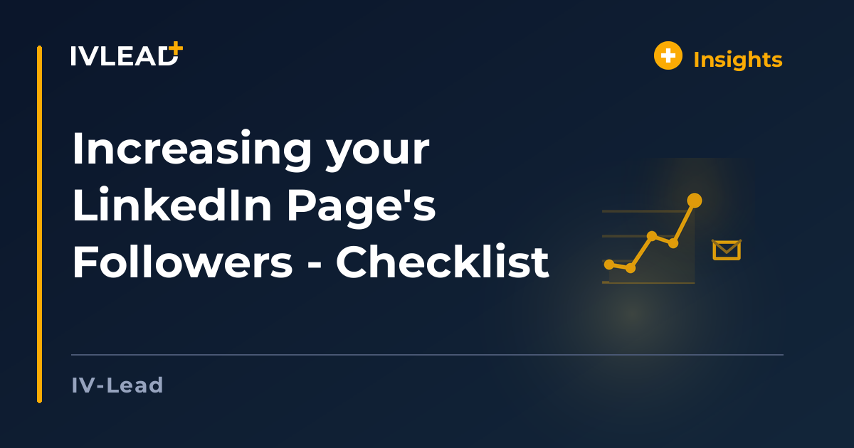 Increasing your LinkedIn Page's Followers - Checklist — IV-Lead