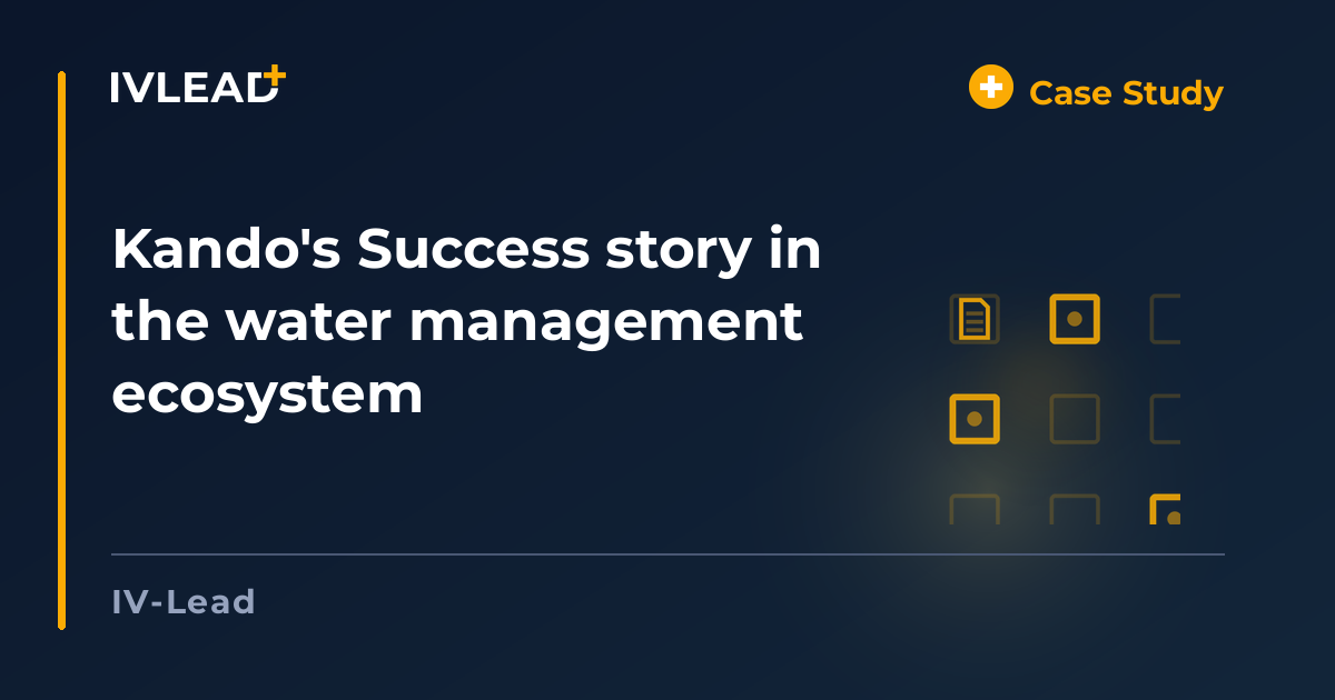 Kando's Success story in the water management ecosystem — IV-Lead
