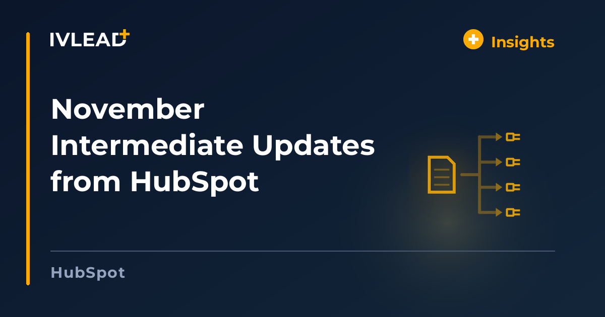 November Intermediate Updates from HubSpot — IV-Lead