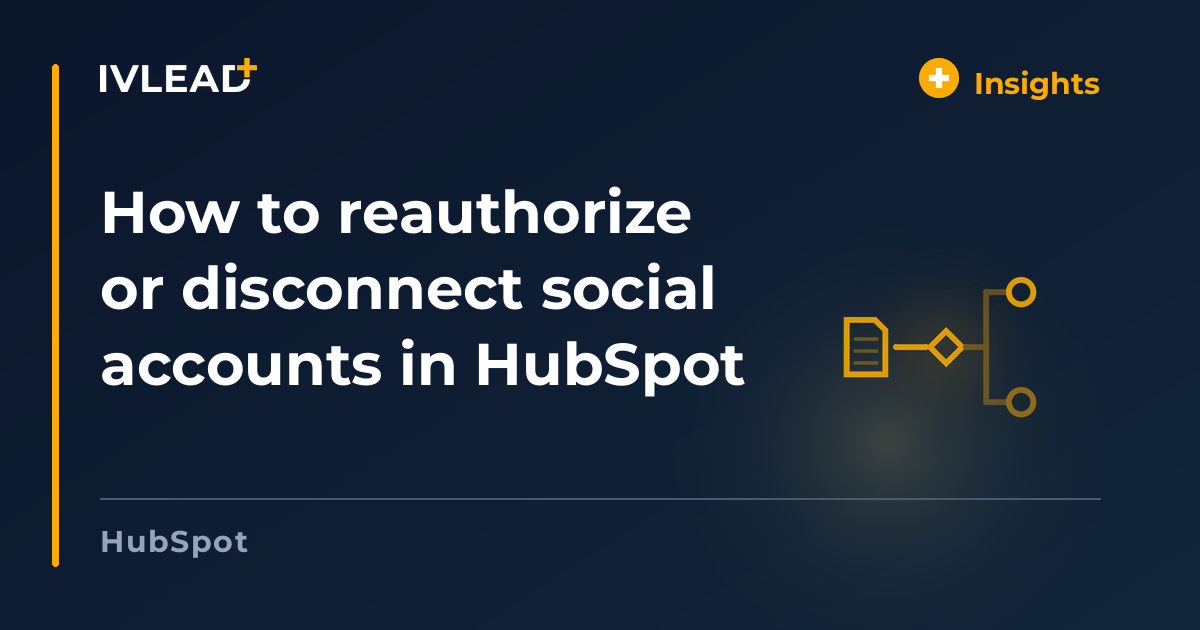 How to reauthorize or disconnect social accounts in HubSpot — IV-Lead