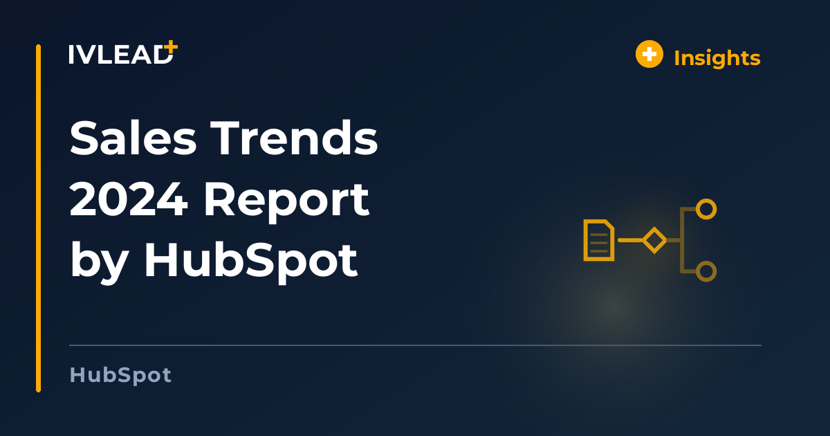 Sales Trends 2024 Report by HubSpot — IV-Lead