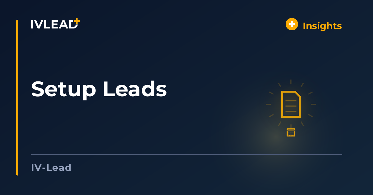 Setup Leads — IV-Lead