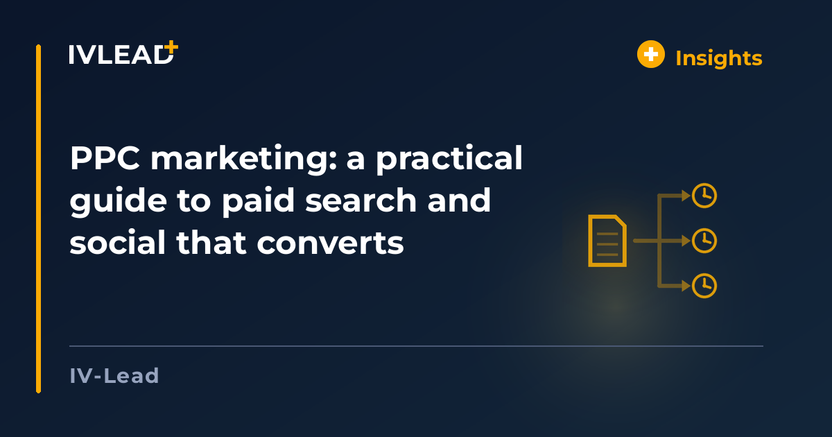 PPC marketing: a practical guide to paid search and social that converts — IV-Lead