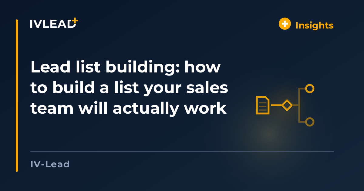 Lead list building: how to build a list your sales team will actually work — IV-Lead